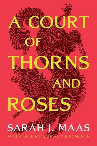 A Court of Thorns and Roses – Sarah J. Maas